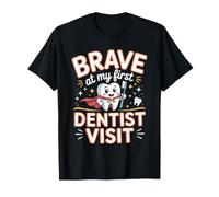 Brave at My First Dentist Visit Pediatric Dentistry T-Shirt