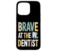 Brave At The Dentist Kids Dental Visit Case for iPhone 15 Pro Max