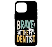 Brave At The Dentist Kids Dental Visit Case for iPhone 16 Pro Max