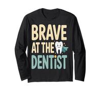 Brave At The Dentist Kids Dental Visit Long Sleeve T-Shirt