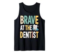 Brave At The Dentist Kids Dental Visit Tank Top
