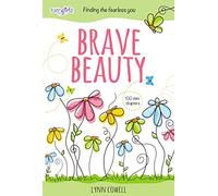 Brave Beauty: Finding the Fearless You (Faithgirlz)