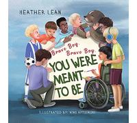 Brave Boy, Brave Boy: You Were Meant to Be