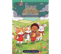 Brave & Bright: 12 Read-Aloud Stories About Big Feelings for Kids 6-8, with Discussion Questions