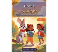 Brave & Bright Vol. 2: 12 More Read-Aloud Stories About Big Feelings for Kids 6-8, with Discussion Questions