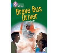 Brave Bus Driver: Band 13/Topaz (Collins Big Cat)