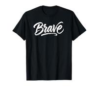 Brave Courageous Inspirational Modern Minimalist Graphic T-Shirt
