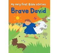 Brave David (My Very First Bible Stories)