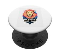 Brave Dear Heart Courage of a Lion Sayings Inspire PopSockets Adhesive PopGrip