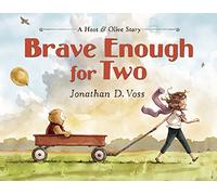 Brave Enough for Two (Hoot & Olive)