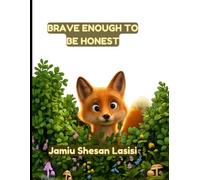 BRAVE ENOUGH TO BE HONEST