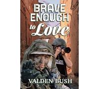 Brave Enough to Love