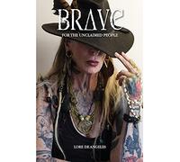 Brave: For the Unclaimed People