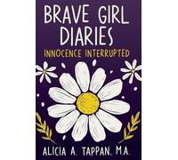 Brave Girl Diaries: Innocence Interrupted