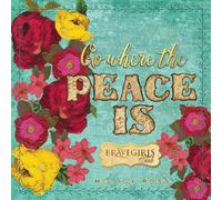 Brave Girls Club: Go Where the Peace Is