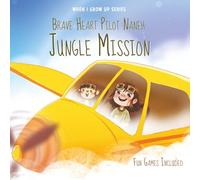 Brave Heart Pilot Naneh. Jungle Mission. Personalized Story About a Pilot