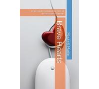 Brave Hearts: A 30 Day Devotional for Kids of Incarcerated Parents