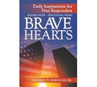 BRAVE HEARTS: Daily Inspirations for First Responders