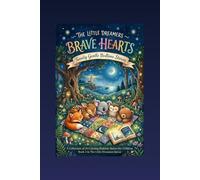 BRAVE HEARTS (The Little Dreamers)