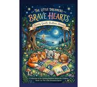 BRAVE HEARTS (The Little Dreamers)