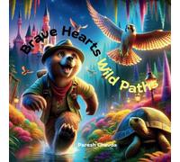 Brave Hearts Wild Paths