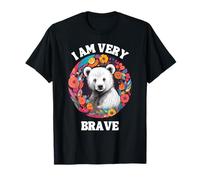 BRAVE I AM BRAVE PRESENT BRAVERY CUTE BEAR T-Shirt