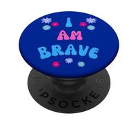 BRAVE I AM BRAVE PRESENT FOR BRAVERY PopSockets Adhesive PopGrip