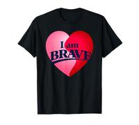 BRAVE I AM BRAVE PRESENT T-Shirt