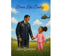 Brave Like Daddy