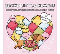Brave Little Hearts: Bold & Easy Coloring Book with Positive Affirmations (Safe Spaces for Little Hearts)