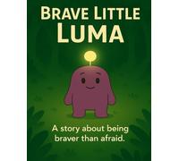 Brave Little Luma