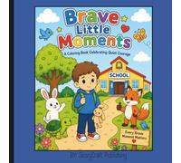 Brave Little Moments: A coloring book celebrating quiet courage