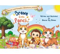 Brave Little Panchi (Peanut and Pumpkin Adventures)