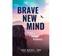 Brave New Mind : The Art of Serene Readiness