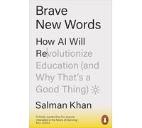 Brave New Words – How AI Will Revolutionize Education (and Why That’s a Good Thing)