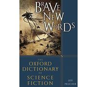 Brave New Words: The Oxford Dictionary of Science Fiction