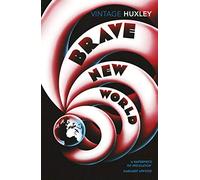 Brave New World: Huxley Aldous (Vintage classics)