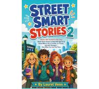 Brave, Not Scared In the City: Street-Smart Stories to Help Kids Ages 6-12 Know What to Do in Crowds, on Transit, and with Strangers - Even When You Can't Be There