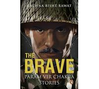 Brave: Param Vir Chakra Stories