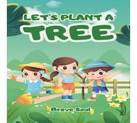 Brave Soul Let's Plant a Tree Paperback Book Brave Soul Multicolor