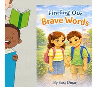 Brave Words for Mom and Dad: The importance of talking to your parents when you feel worried, scared, or confused.