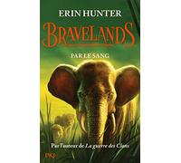 Bravelands - tome 3 Par le sang (3)