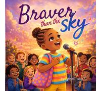 Braver Than the Sky