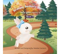 Bravery Bedtime Stories: Bella's Adventure