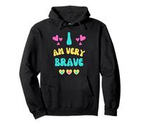 BRAVERY GET WELL PRESENT I AM BRAVE FOR COURAGE Pullover Hoodie