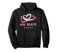 BRAVERY PRESENT I AM BRAVE Pullover Hoodie