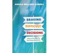 Braving Difficult Decisions: What to Do When You Don't Know What to Do