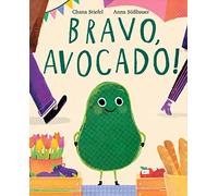 Bravo, Avocado!: A Heartwarming and Pun-Filled Picture Book About Self-Discovery for Children (Ages 4-8)
