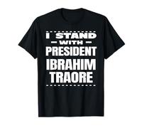 Bravo Captain Ibrahim Traore ! Viva Burkina Faso NATION ! T-Shirt