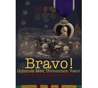 Bravo! Common Men, Uncommon Valor